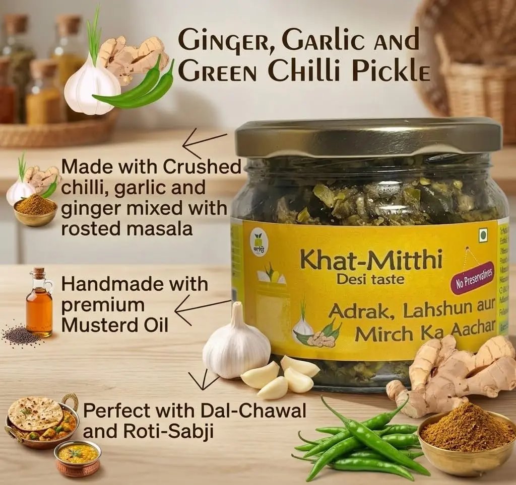 Khat-Mithi Ginger, Garlic, and Green Chilli Pickle with pure ingredients and product details.