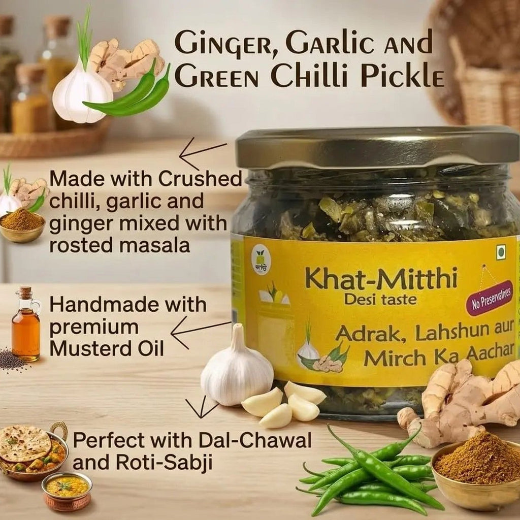 Adrak Lahsun Mirch Mix Achar (Ginger Garlic Green Chilli Pickle) – Khat Mitthi (details)